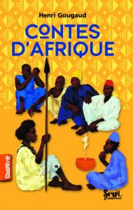 Contes d'Afrique - Gougaud Henri