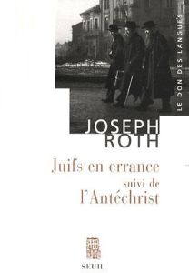 Juifs en errance. Suivi de l'Antéchrist - Roth Joseph - Demet Michel-François