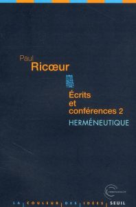 Ecrits et conférences. Tome 2, Herméneutique - Ricoeur Paul - Frey Daniel - Stricker Nicola