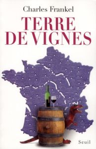 Terre de vignes - Frankel Charles