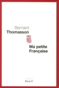 Ma petite Française - Thomasson Bernard