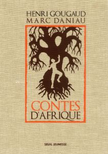 Contes d'Afrique - Daniau Marc - Gougaud Henri