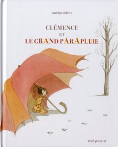 Clémence et le grand parapluie - Delerm Martine