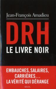 DRH : le livre noir - Amadieu Jean-François