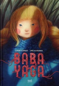 Baba Yaga - Clément Claude - Echegoyen Paul