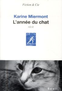 L'année du chat - Miermont Karine