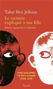 Le racisme expliqué à ma fille. Edition revue et augmentée - Ben Jelloun Tahar