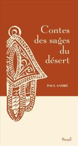 Contes des sages du désert - André Paul