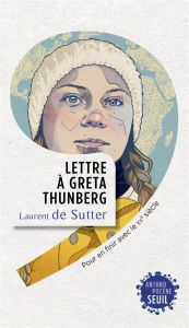 Lettre à Greta Thunberg - De Sutter Laurent