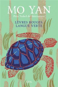 Lèvres rouges, langue verte - Mo Yan - Chen-Andro Chantal - Sastourné François