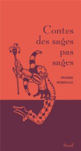 Contes des sages pas sages - Bordage Pierre