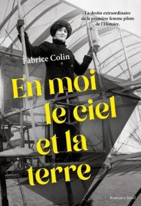 En moi le ciel et la terre - Colin Fabrice