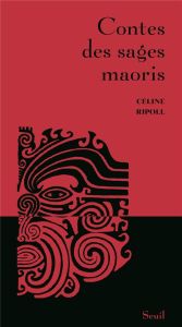 Contes des sages maoris - Ripoll Céline