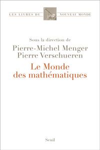 Le Monde des mathématiques - Menger Pierre-Michel - Verschueren Pierre