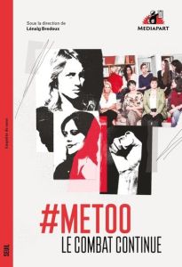 #MeToo. Le combat continue - Bredoux Lénaïg