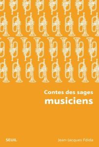 Contes des sages musiciens - Fdida Jean-Jacques