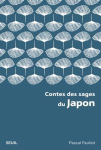Contes des sages du Japon - Fauliot Pascal
