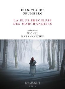 La plus précieuse des marchandises - Grumberg Jean-Claude - Hazanavicius Michel