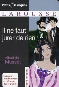 Il ne faut jurer de rien - Musset Alfred de - Rio Françoise