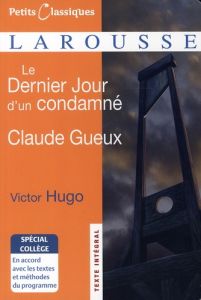 Le Dernier Jour d'un condamné %3B Claude Gueux - Hugo Victor - Gefen Alexandre