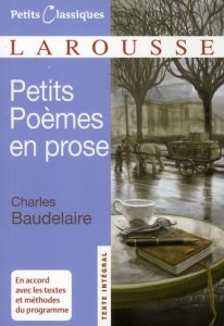 Petits Poèmes en prose. (Le Spleen de Paris) - Baudelaire Charles - Lehu Philippe