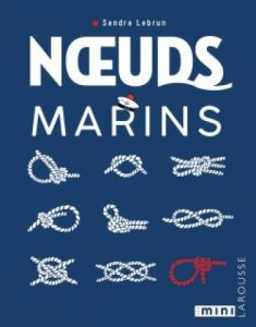 Noeuds marins - Lebrun Sandra - Ploton Olivier