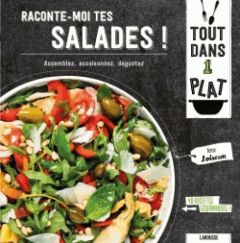 Raconte-moi tes salades ! - Loiseau Anne - Amar-Constantini Delphine