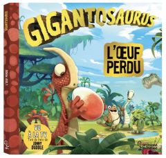 Gigantosaurus : L'oeuf perdu - DUDDLE JONNY