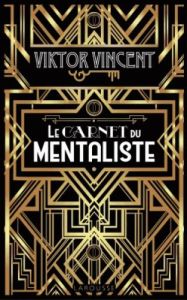 Le carnet du mentaliste - Vincent Viktor - Langevin Luc