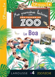 Une saison au zoo.Le Boa. CP Niveau 1 - Forest Audrey - Clavier Amélie