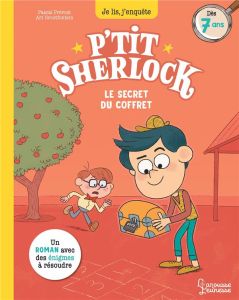 P'tit Sherlock : Le secret du coffret - Prévot Pascal - Grootfontein Art