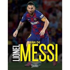 Fan de Lionel Messi - Perez Mike - Agostino Laetitia