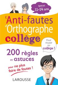 L'anti-faute d'orthographe collège - Vulin André