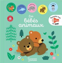 Raconte-moi un doc - Les bébés animaux - Luthringer Mélisande - Fabry Natacha - Chanourdie