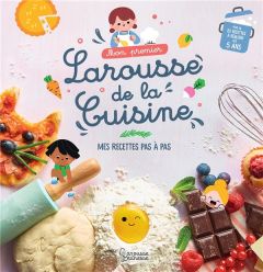 Mon premier Larousse de la cuisine - Besson Agnès - Dérodit Clémentine