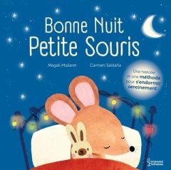 Bonne nuit petite souris - Mialaret Magali - Saldaña Carmen