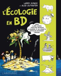 L'écologie en BD - Gonick Larry - Outwater Alice - Pialot Vanina