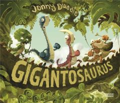 Gigantosaurus - Duddle Jonny - Kecir-Lepetit Emmanuelle