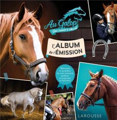 Au galop, une saison à cheval. L'album de l'émission - Lot Béatrix