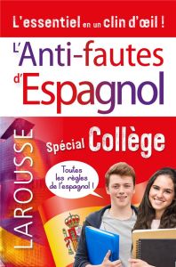 L'anti-fautes d'espagnol. Spécial Collège - Girac-Marinier Carine