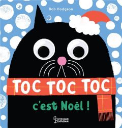 Toc, toc, toc, C'est Noël ! - Hodgson Rob