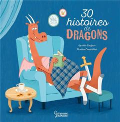 30 histoires de dragons - Desfour Aurélie - Caudrillier Pauline