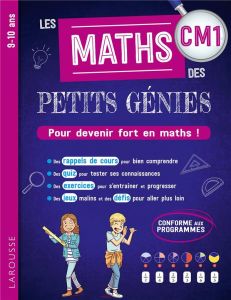 Les maths des petits génies CM1. Pour devenir fort en maths ! - Urvoy Delphine - Meyer Aurore - Jambon Caroline -