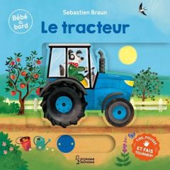 Le tracteur - Braun Seb