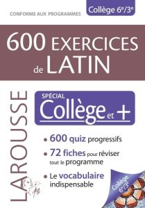 600 exercices de latin. Spécial Collège - Bach Sarah