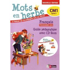 Français CM1 Mots en herbe. Guide pédagogique, avec 1 CD-ROM - Vautrot Armelle