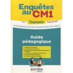 Français Enquêtes au CM1. Guide pédagogique - Basquin Malika - Alim Emma - Basquin Robert - Pica