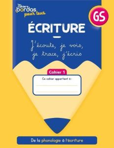 Ecriture GS. Cahiers élève 1 et 2 sous film, Edition 2023 - Lefebvre Laura - Joary Mélanie