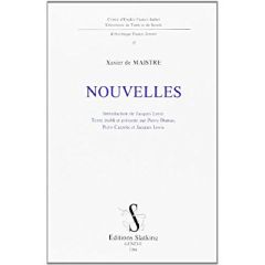 NOUVELLES. INTRODUCTION DE JACQUES LOVIE. - MAISTRE XAVIER DE