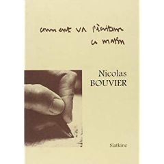 COMMENT VA L'ECRITURE CE MATIN ? - BOUVIER NICOLAS